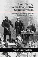 Od otroctva k družstevnému spoločenstvu - From Slavery to the Cooperative Commonwealth