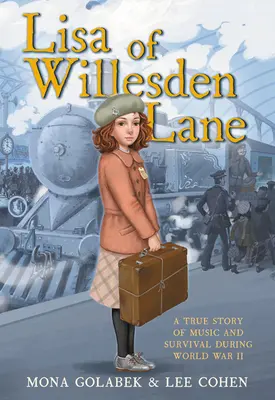 Lisa z Willesden Lane: Skutočný príbeh o hudbe a prežití počas druhej svetovej vojny - Lisa of Willesden Lane: A True Story of Music and Survival During World War II
