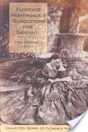 Návrhy na zamyslenie Florence Nightingalovej: Zborník prác Florence Nightingalovej, 11. zväzok - Florence Nightingale's Suggestions for Thought: Collected Works of Florence Nightingale, Volume 11
