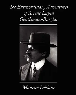 Neobyčajné dobrodružstvá Arsena Lupina, zlodeja a džentlmena - The Extraordinary Adventures of Arsene Lupin, Gentleman-Burglar