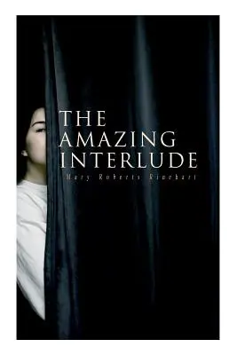 Úžasné medzihry: Záhadný špionážny román - The Amazing Interlude: Spy Mystery Novel
