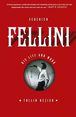 Federico Fellini: jeho život a dielo - Federico Fellini: His Life and Work