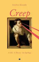 Creep: Život, teória, ospravedlnenie - Creep: A Life, A Theory, An Apology