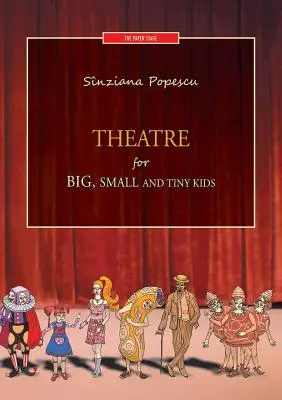 Divadlo pre veľké, malé a drobné deti - Theatre for big, small and tiny kids