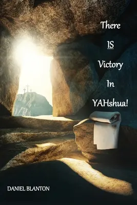 V YAHshua je víťazstvo - THERE IS VICTORY IN YAHshua