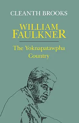 William Faulkner: Krajina Yoknapatawpha - William Faulkner: The Yoknapatawpha Country