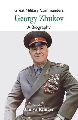 Veľkí vojenskí velitelia - Georgij Žukov: Žukov - životopisný film - Great Military Commanders - Georgy Zhukov: A Biography