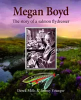 Megan Boydová: Príbeh muškára lososov - Megan Boyd: The Story of a Salmon Flydresser