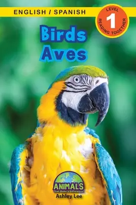 Vtáky / Aves: Bilingual (English / Spanish) (Ingls / Espaol) Animals That Make Difference! (Engaging Readers, Level 1) - Birds / Aves: Bilingual (English / Spanish) (Ingls / Espaol) Animals That Make a Difference! (Engaging Readers, Level 1)