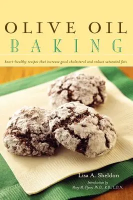 Pečenie na olivovom oleji: Zdravé recepty pre srdce, ktoré zvyšujú hladinu dobrého cholesterolu a znižujú množstvo nasýtených tukov - Olive Oil Baking: Heart-Healthy Recipes That Increase Good Cholesterol and Reduce Saturated Fats
