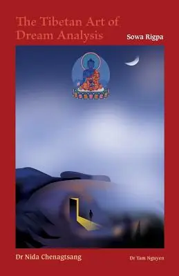Tibetské umenie analýzy snov - The Tibetan Art of Dream Analysis