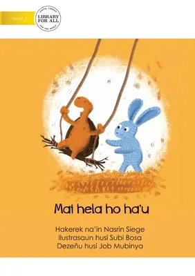 Poď so mnou zostať - Mai hela ho ha'u - Come Stay With Me - Mai hela ho ha'u