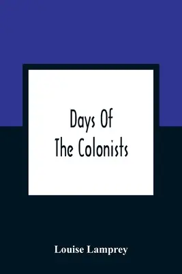 Dni kolonistov - Days Of The Colonists