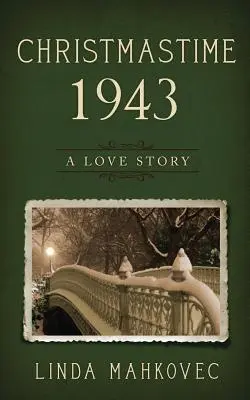 Vianočný čas 1943: Príbeh lásky - Christmastime 1943: A Love Story