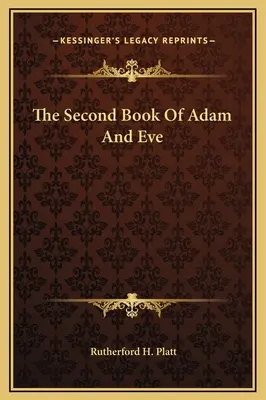 Druhá kniha o Adamovi a Eve - The Second Book Of Adam And Eve