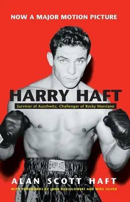 Harry Haft: Haft: Prežil Osvienčim, vyzývateľ Rockyho Marciana - Harry Haft: Survivor of Auschwitz, Challenger of Rocky Marciano