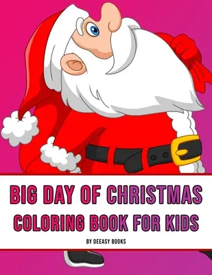 Veľký deň Vianoc Omaľovánky pre deti - Big Day of Christmas Coloring Book For Kids