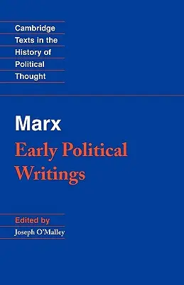 Marx: Rané politické spisy - Marx: Early Political Writings