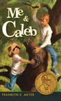 Ja a Caleb - Me and Caleb