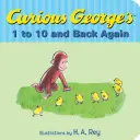 Zvedavý George od 1 do 10 a späť - Curious George's 1 to 10 and Back Again