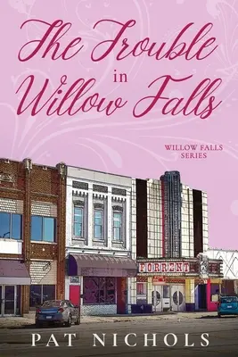 Problémy vo Willow Falls - The Trouble In Willow Falls