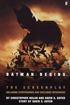 Batman začína: Scenár: Vrátane storyboardov a exkluzívnych rozhovorov - Batman Begins: The Screenplay: Including Storyboards and Exclusive Interviews