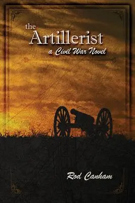 Delostrelec: román z občianskej vojny - The Artillerist: a Civil War novel
