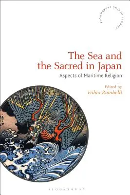 More a posvätno v Japonsku: Aspekty námorného náboženstva v Japonsku. - The Sea and the Sacred in Japan: Aspects of Maritime Religion
