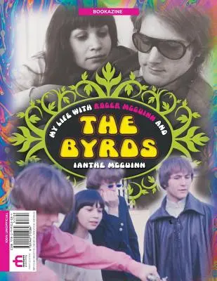 Môj život s Rogerom McGuinnom a skupinou Byrds Bookazine - My Life With Roger McGuinn and The Byrds Bookazine