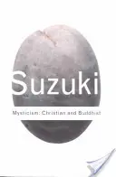 Mystika: Kresťanská a budhistická mystiky. - Mysticism: Christian and Buddhist