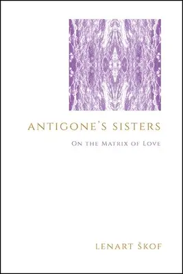 Antigonine sestry - Antigone's Sisters