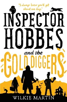 Inšpektor Hobbes a zlatokopky: Komediálna kriminálna fantasy (neľudský 3) - Inspector Hobbes and the Gold Diggers: Comedy crime fantasy (Unhuman 3)