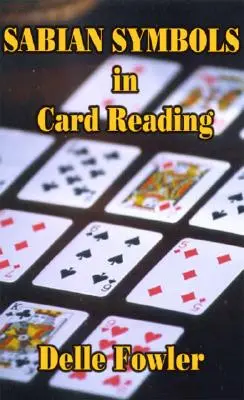 Sabiánske symboly pri výklade kariet - Sabian Symbols in Card Reading