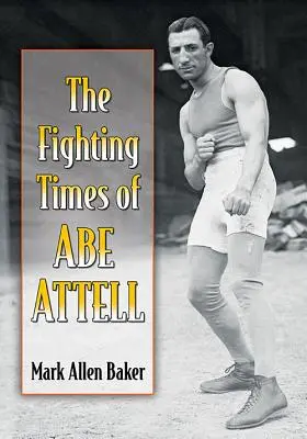 Zápasnícke časy Abea Attella - The Fighting Times of Abe Attell