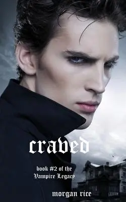 Túžba (kniha č. 10 v Upírskych denníkoch) - Craved (Book #10 in the Vampire Journals)