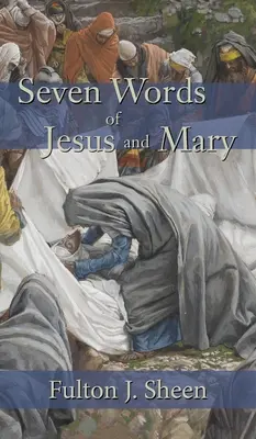 Sedem slov Ježiša a Márie - Seven Words of Jesus and Mary