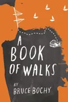 Kniha prechádzok - A Book of Walks