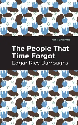 Ľudia, na ktorých čas zabudol - The People That Time Forgot