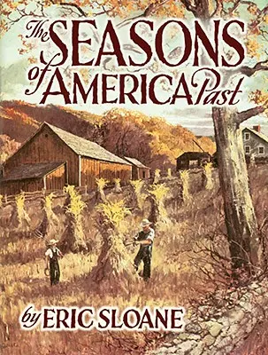 Ročné obdobia Ameriky v minulosti - The Seasons of America Past