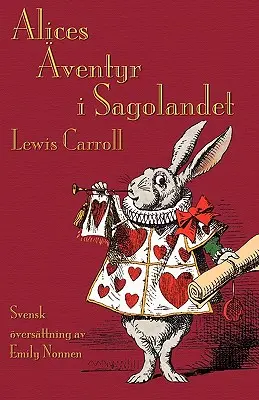 Alices ventyr i Sagolandet: Alice's Adventures in Wonderland vo švédčine - Alices ventyr i Sagolandet: Alice's Adventures in Wonderland in Swedish