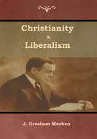 Kresťanstvo a liberalizmus - Christianity & Liberalism