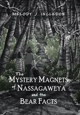 Záhadné magnety Nassagaweya a fakty o medveďoch - The Mystery Magnets of Nassagaweya and the Bear Facts