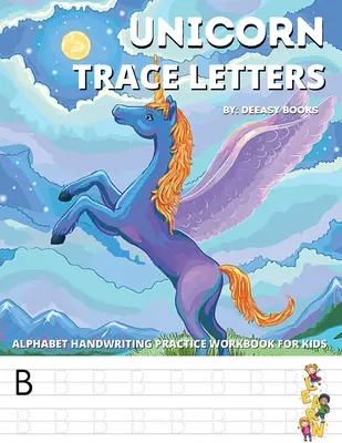 Unicorn Trace Letters-Alphabet Hand Writing Practice Pracovná kniha pre deti: Vek 4-7 rokov - Unicorn Trace Letters-Alphabet Hand Writing Practice Work Book For Kids: Age 4-7