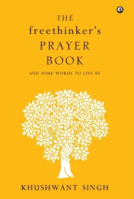 Modlitebná kniha slobodomyseľného človeka - The Freethinker'S Prayer Book