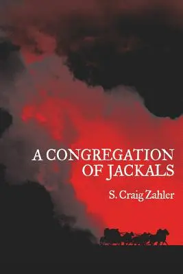 Kongregácia šakalov: Preferovaný text autora - A Congregation of Jackals: Author's Preferred Text