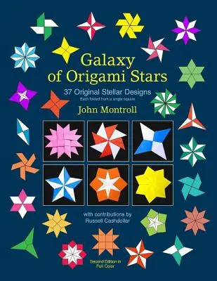 Galaxia Origami hviezd: 37 originálnych hviezdnych vzorov - Galaxy of Origami Stars: 37 Original Stellar Designs