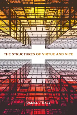 Štruktúry cnosti a neresti - The Structures of Virtue and Vice