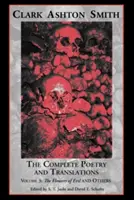 Kompletná poézia a preklady 3. zväzok: Kvety zla a iné - The Complete Poetry and Translations Volume 3: The Flowers of Evil and Others