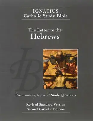 List Židom (2. vyd.): Ignác Katolícka študijná biblia (2. vyd.) - The Letter to the Hebrews (2nd Ed.): Ignatius Catholic Study Bible