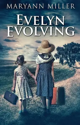 Evelyn Evolving: Román zo skutočného života - Evelyn Evolving: A Novel Of Real Life
